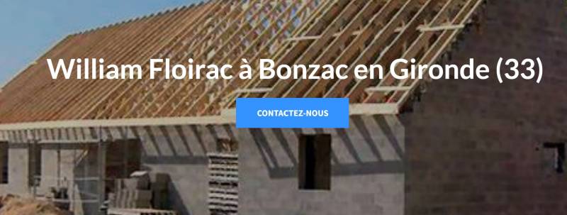 Charpente Couverture Agrandissement de maisons Bonzac William Floirac